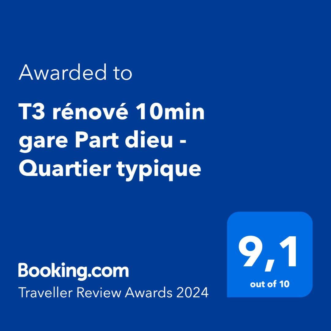 T3 Renove 10Min Gare Part Dieu - Quartier Typique ليون المظهر الخارجي الصورة